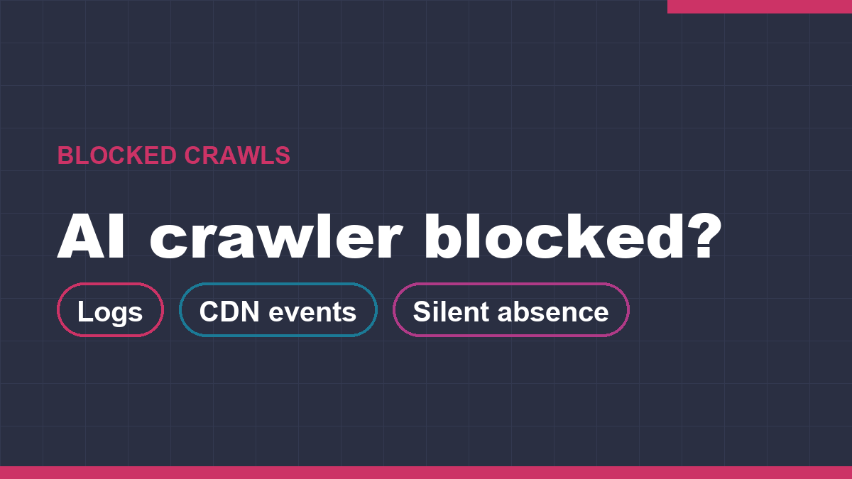 AI crawler blocked: where failed crawls show up